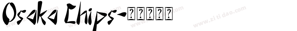 Osaka Chips字体转换